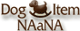 Dog Item NAaNA